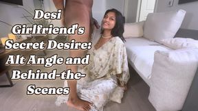 Desi Girlfriend's Secret Desire: Alt Angle and Behind-the-Scenes - HD - 44:19 video - featuring Vanessa Jay - from Clips4sale