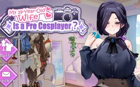Ep1: My Wife Wants to Be a Professional Cosplayer (gameplay) - 31:17 video - from FapHouse