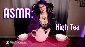 ASMR: High Tea - HD - 7:39 video - from LoyalFans