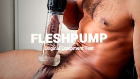 Fleshpump | Original Equipment Test - HD - 7:44 video - from LoyalFans