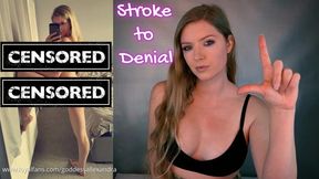 Stroke to Denial - HD - 10:07 video - featuring Winky Pussy - from LoyalFans