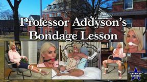 Professor Addyson's Bondage Lesson - The Complete Video - Addyson James - 854x480 - SD - 19:32 video - from Clips4sale