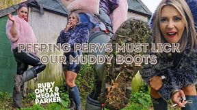 Peeping Pervs Must Lick Our Muddy Boots! - 6:50 video - featuring Ruby Onyx - from Clips4sale