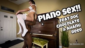 PIANO SEX featuring Ahanu Reed x Doc Chocolate - 14:07 video - featuring Ahanu Reed - from Clips4sale