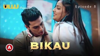 Bikau Episode 5 Web Series 18+ - 26:57 video - from Eporner