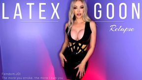 Latex Goon Relapse Femdom JOI Rubber Mistress Emily Marilyn - The more you stroke the more I own you - HD - 7:45 video - from LoyalFans
