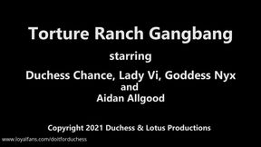 TortureRanch Gang Bang - HD - 11:14 video - from LoyalFans