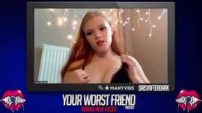 Daisy Valentine - Your Worst Friend: Brand New Faces (independent content creator) - HD - 32:52 video - featuring Daisy Valentine - from XVideosRed
