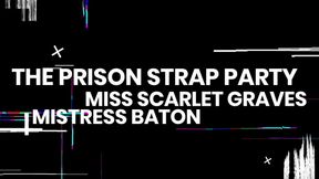 THE PRISON STRAP PARTY with Mistress Baton - HD - 12:42 video - from LoyalFans