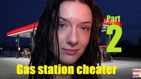 Gas station cheater 2 II - SD - 10:23 video - from Clips4sale