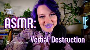 ASMR: Verbal Destruction - HD - 5:45 video - from Clips4sale